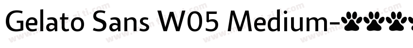 Gelato Sans W05 Medium字体转换